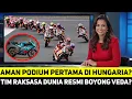 Download Lagu AMAN PODIUM PERTAMA DI HUNGARIA? TIM RAKSASA DUNIA RESMI BOYONG VEDA EGA PRATAMA?