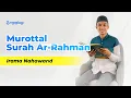 Download Lagu Surah Ar-Rahman Irama Nahawand | Ngaji Lagi Indonesia