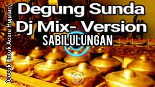 Download SABILULUNGAN | DEGUNG DJ-MIX VERSION | INSTRUMENT SUNDA | HD MP3