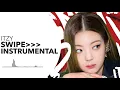 ITZY - SWIPE | Instrumental