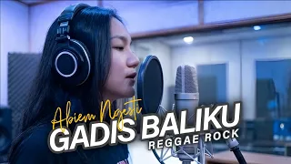 gadis baliku abiem ngesti cover reggae rock by sabai m 