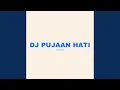 Download Lagu DJ Pujaan Hati