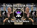 Download Lagu TABOLA BALE ENGLISH VERSION - SILET OPEN UP || DJ TABOLA BALE ENGLISH VERSION VIRAL TIKTOK SONG 2025
