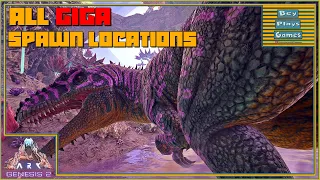 ARK Genesis 2 ALL 8 R-Giga Giga Spawn Locations Also Great to Find Carcharodontosaurus