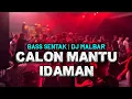 Download Lagu DJ CALON MANTU IDAMAN MAMAMU (DJ MALBAR) BASS SENTAK TERBARU VIRAL TIK-TOK 