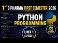 L-1 Python Programming Unit-1 B Pharm 1st Semester 2026-27