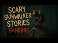 Download Lagu Best Scary Skinwalker Stories | Ultimate Compilation, Wendigo, Cryptid, True Scary Stories for Sleep