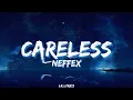 Download Lagu NEFFEX - Careless (Lyrics)