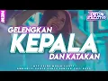 Download Lagu PARTY GACOR🔥 GELENGKAN KEPALA DAN KATAKAN X WHERE GO - PARTY TIMUR FULL BASS - Deon Excotic