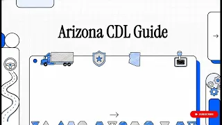 Arizona CDL Guide 2026 Step-by-Step Process to Get Your License