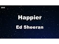 Download Lagu Happier - Ed Sheeran Karaoke 【With Guide Melody】 Instrumental