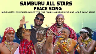 PEACE SONG SAMBURU ALL STARS Dufla Stephen Letoo Pilonje Tetu Saning O Sammy Ramaz Laiso 