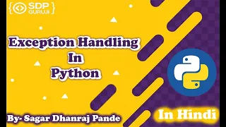 Try Except Exception Exception Handling in Python Python Tutorials in Hindi SDP Guruji