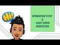 PHP Client server architecture 12TH STD Computer applications CHAPTER - 4