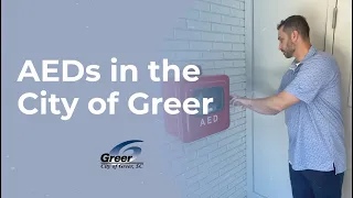 City of Greer s Lifesaving AED Program