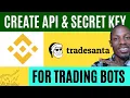 How to Create API Keys for Binance Trading Bots - Trade Santa