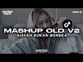Lagu DJ MASHUP OLD V2 AISYAH BUKAN BONEKA BY XPINN RMX FT @nessfxml.
