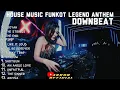 Lagu HOUSE MUSIC MIXTAPE FUNKOT [DB] OLD LEGEND ANTHEM #req RIZKYMIX ARYKONTED #viralsong