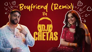 DJ CHETAS - BOYFRIEND (REMIX) | KARAN AUJLA | SUNANDA | IKKY
