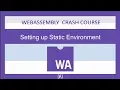 WebAssembly for Absolute Beginners -Setting up Static Enviroment - 2019