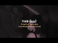 Download Lagu Yad (яд) English version like Ariana Grande|| Yad (slowed and reverb)|| Trending tiktok song