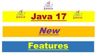 Java 17 Features All New Java 17 Features What s New