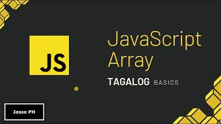 JavaScript Array - Basics Tagalog