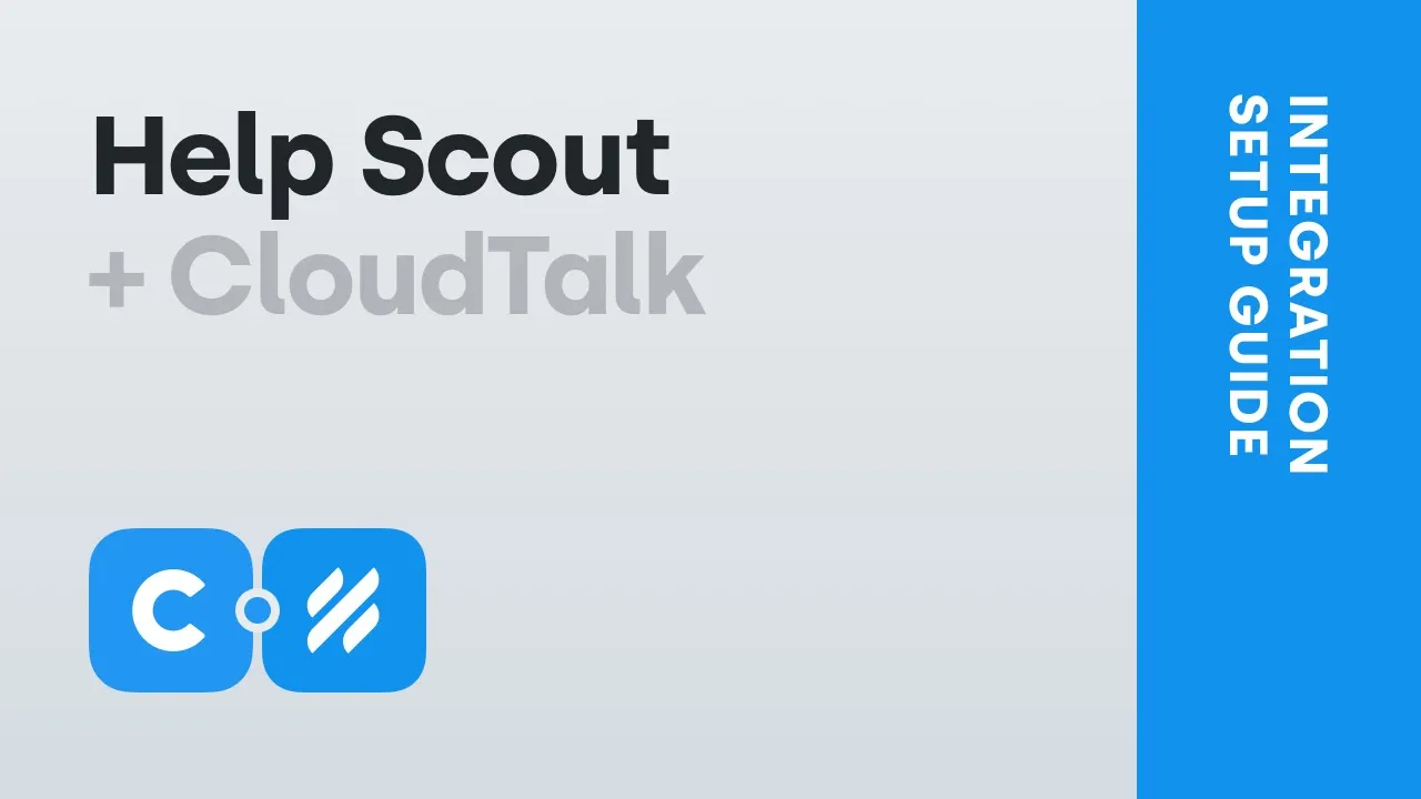 Help Scout + CloudTalk - Integration Setup Guide