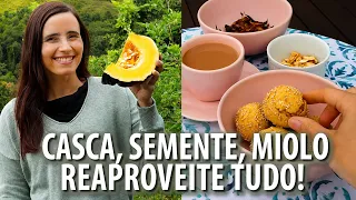 Descubra porque a ABÓBORA INTEIRA vale OURO! APROVEITE tudo! Muitos BENEFÍCIOS!