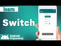 Switch in android - learn to create Switch in android and add Event for Switch in android