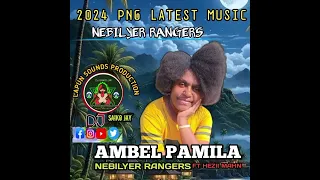 nebilyer rangers ambel pamila ft hezii mahn u0026 saiko 2024 png music lapun sounds production 