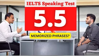 IELTS Speaking Test Band 5.5 with Expert Feedback | Memorized Phrases Hurt the Score