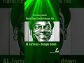 Lagu Mario Moya Soulful House Mix for Al Jarreau-  Boogie down (Bootleg)
