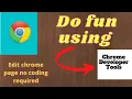 Edit Chrome page using chrome developer tool doing fun-prank how to use chrome developer tool