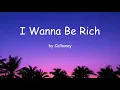 Download Lagu I Wanna Be Rich by Calloway (Lyrics)