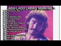 Download Lagu LAGU LAGU LAWAS IWAN FALS UHUUUY