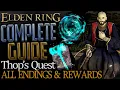 Elden Ring Full Thops Questline Complete Guide - All Choices Endings and Rewards Explained