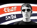 The Life Sound of Elliott Smith