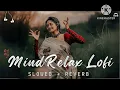 benki song 😍 lo-fi song 😍 lo-fi music 🎶🎵 22M views 