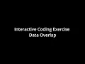 python 100 days challenge day 26 Interactive Coding Exercise Data Overlap