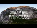 Disney Princess USA - Dream Big Princess Song by The Script Promo 2017