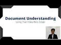 Document Understanding - Using Train Classifiers Scope