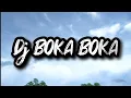 DJ BOKA BOKA