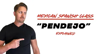 PENDEJO Explained Mexican Spanish Lesson