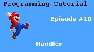 Java Programming Tutorial Super Mario Game The Handler Class
