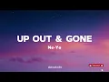 Ne-Yo - Up Out & Gone (Lyrics)