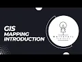 GIS Mapping Introduction