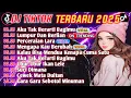 Download Lagu DJ TIKTOK TERBARU 2025 || DJ AKU TAK BERARTI BAGIMU 🎵 DJ LUMPUR DAN BERLIAN 🎵 FULL ALBUM 🔥🔥