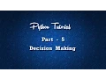 Python-Tutorial 5 Decision Making