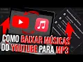 Lagu Como Baixar Músicas Do YouTube Para MP3 (2024)